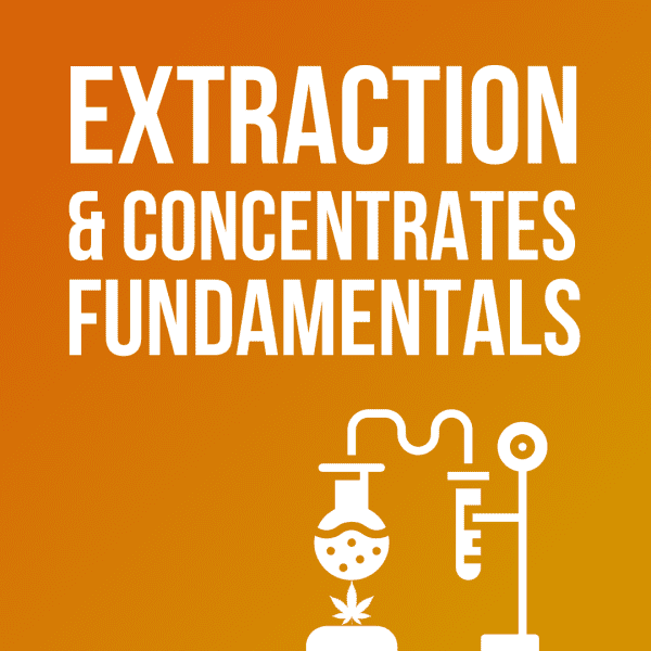Extraction & Concentrates Fundamentals